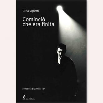 Luisa Viglietti, Cominciò che era finita (edizioni dell'asino, 2021).