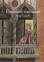 Anna Castelli, Emozioni Veneziane