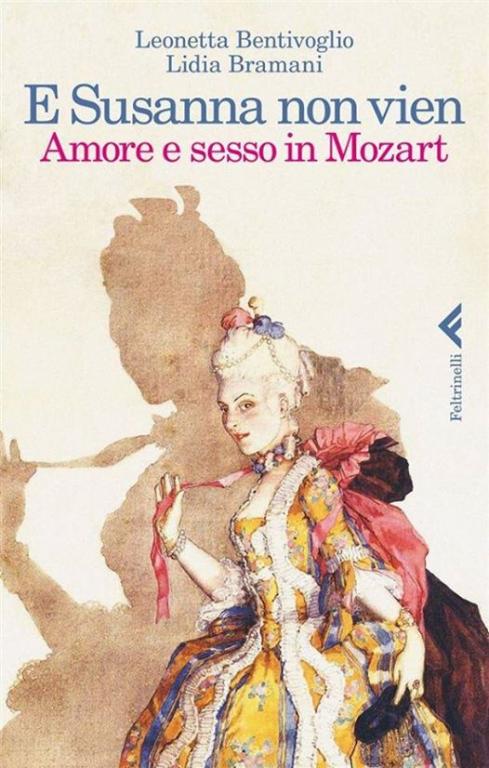E Susanna non vien Amore e sesso in Mozart di Leonetta…